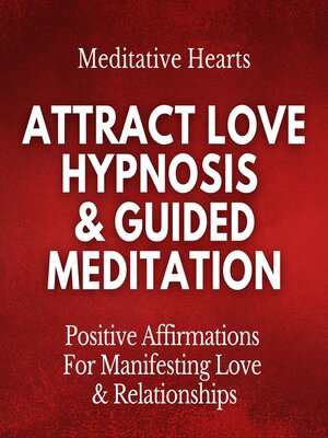 cover image of Attract Love Hypnosis & Guided Meditation